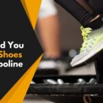 Why Should You Not Wear Shoes on a Trampoline: A Few Things to Keep in Mind