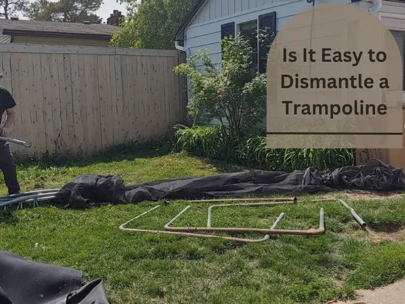 Is It Easy to Dismantle a Trampoline