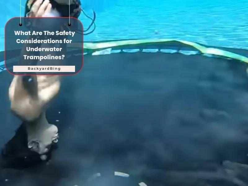 What Are The Safety Considerations for Underwater Trampolines